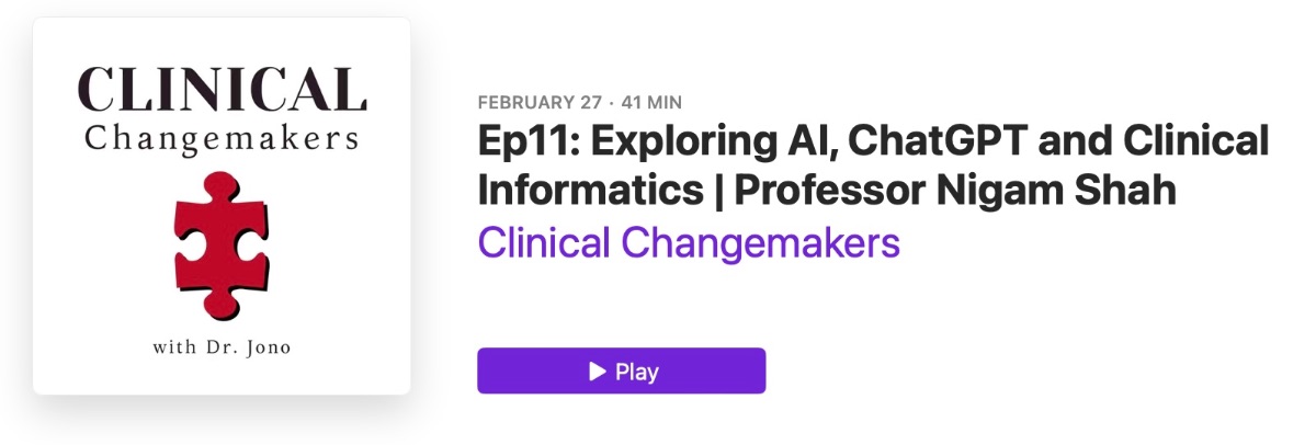 Nigam Shah on Clinical Changemakers podcast